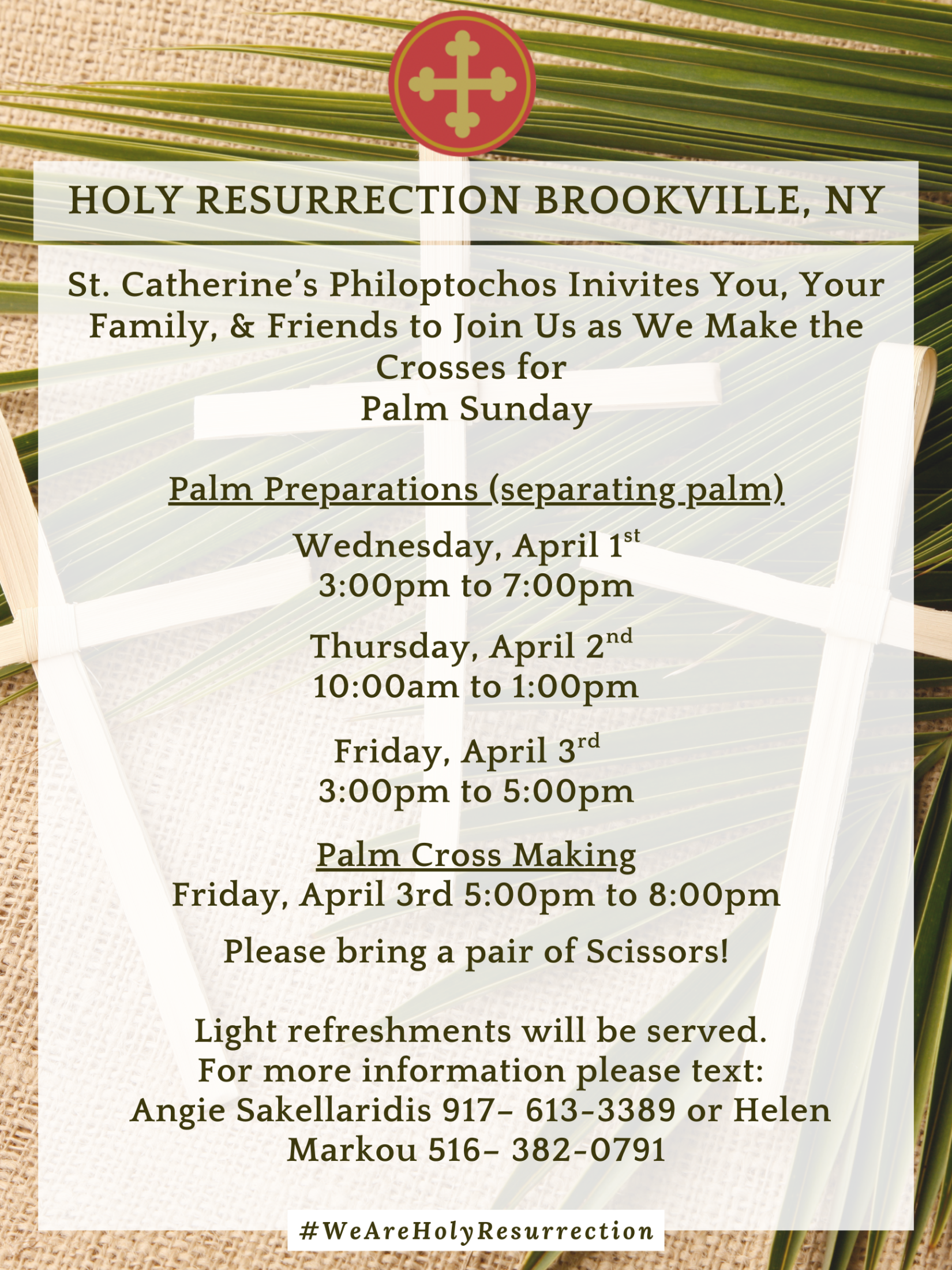 Palm Sunday preparations and cross making April 1, 2, 3, 2026